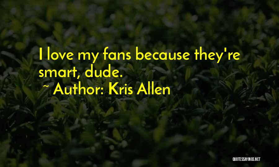 Kris Allen Quotes 893815