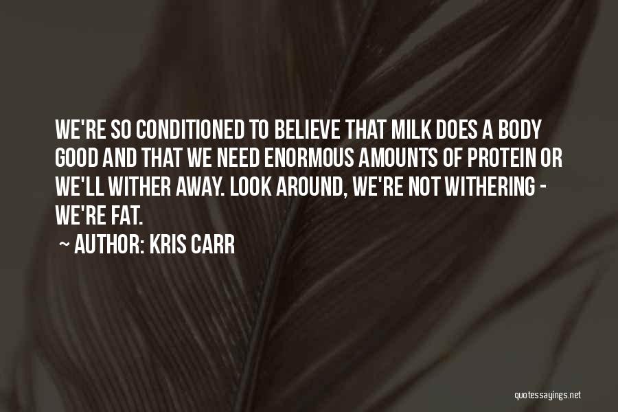 Kris Carr Quotes 1101083