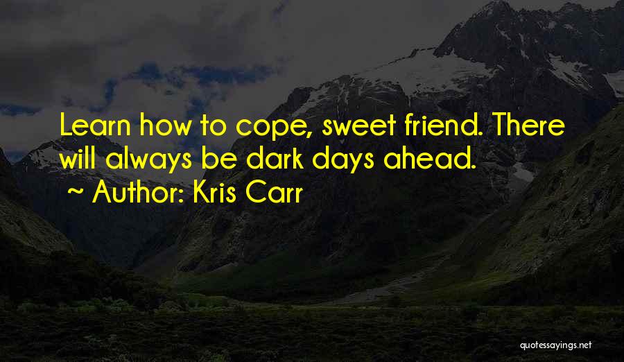 Kris Carr Quotes 1168104