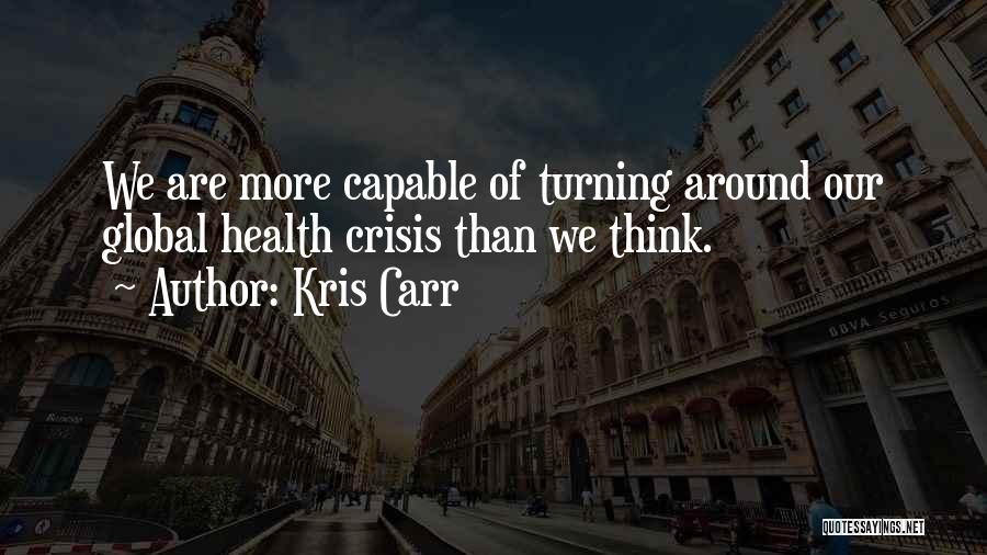 Kris Carr Quotes 1328519