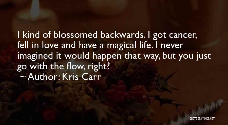 Kris Carr Quotes 1424447