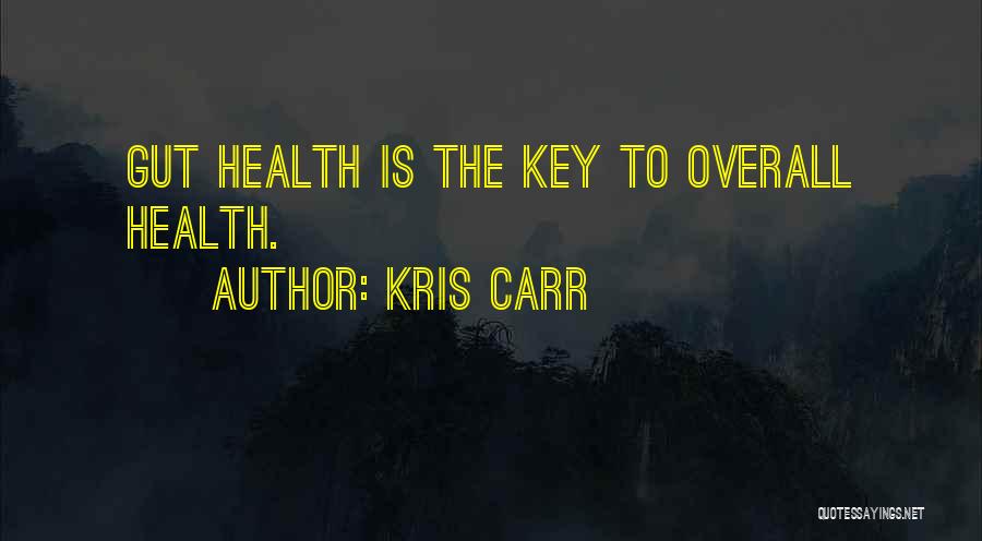 Kris Carr Quotes 1535146