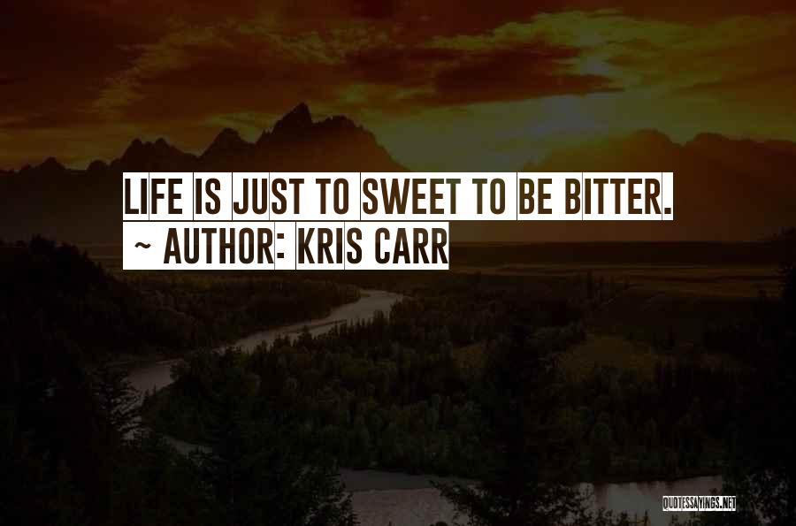 Kris Carr Quotes 1831665