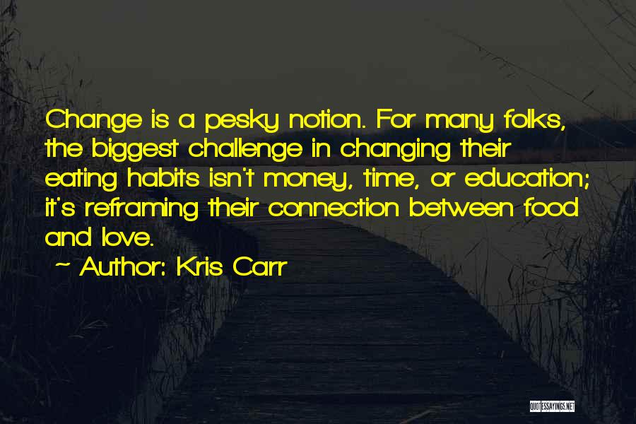 Kris Carr Quotes 2234168