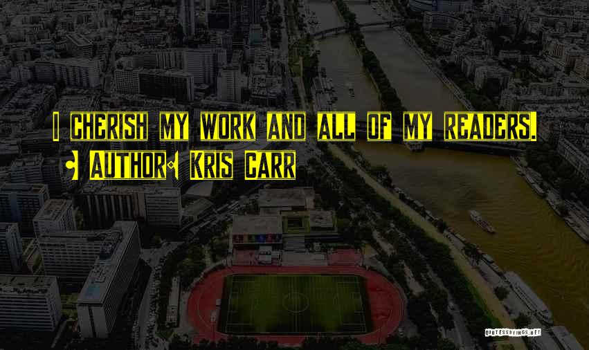 Kris Carr Quotes 401284