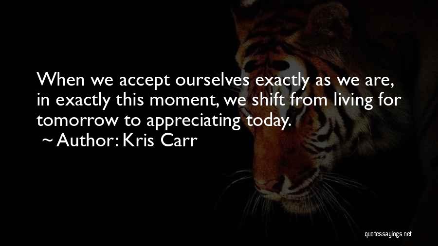 Kris Carr Quotes 751567