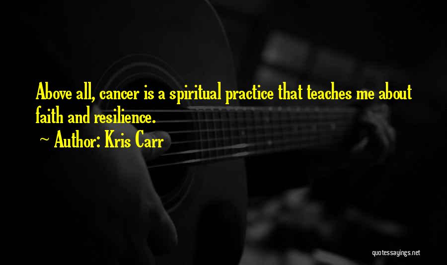 Kris Carr Quotes 786194