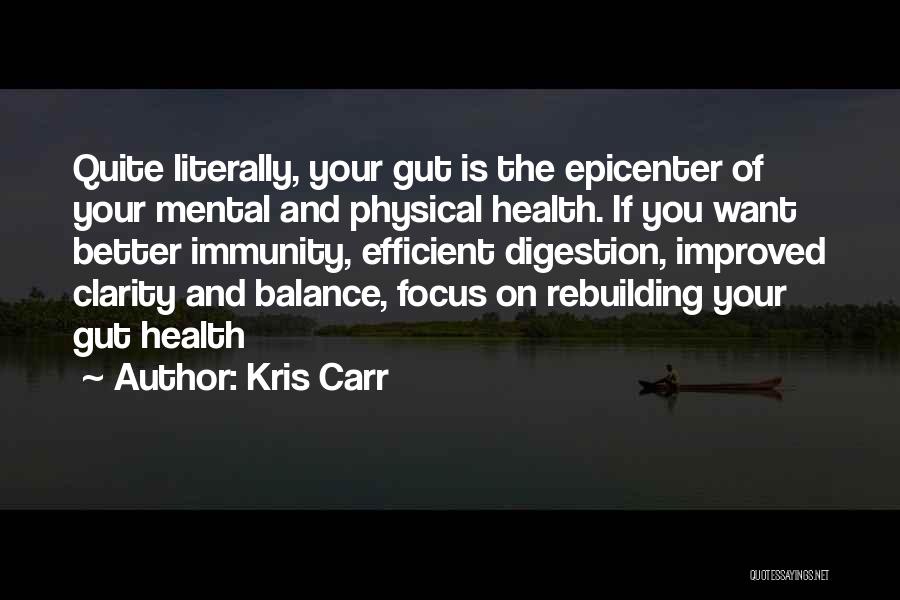 Kris Carr Quotes 821891