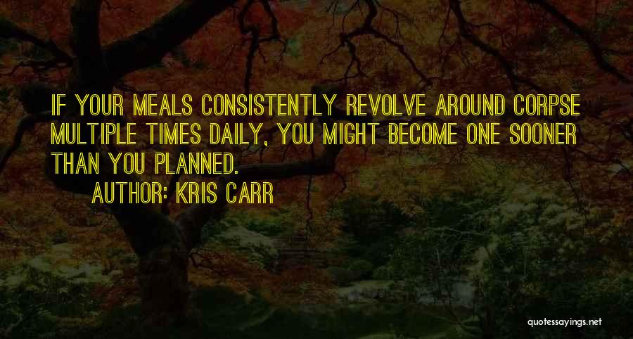 Kris Carr Quotes 919784