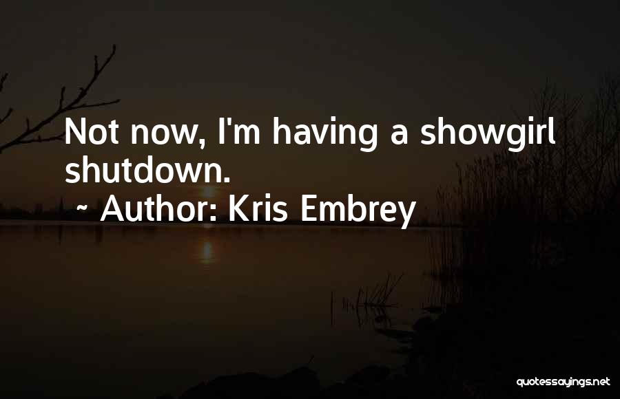 Kris Embrey Quotes 1507526