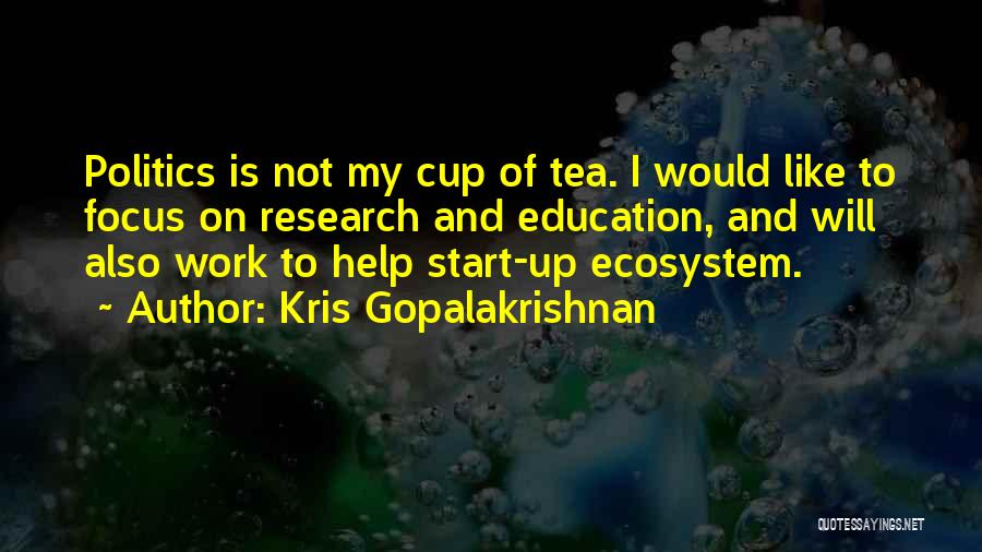 Kris Gopalakrishnan Quotes 1183381