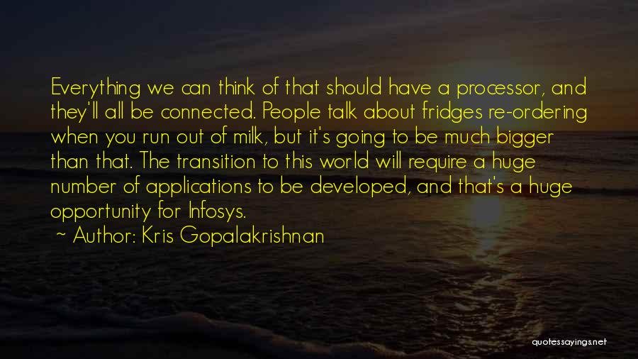 Kris Gopalakrishnan Quotes 1691965