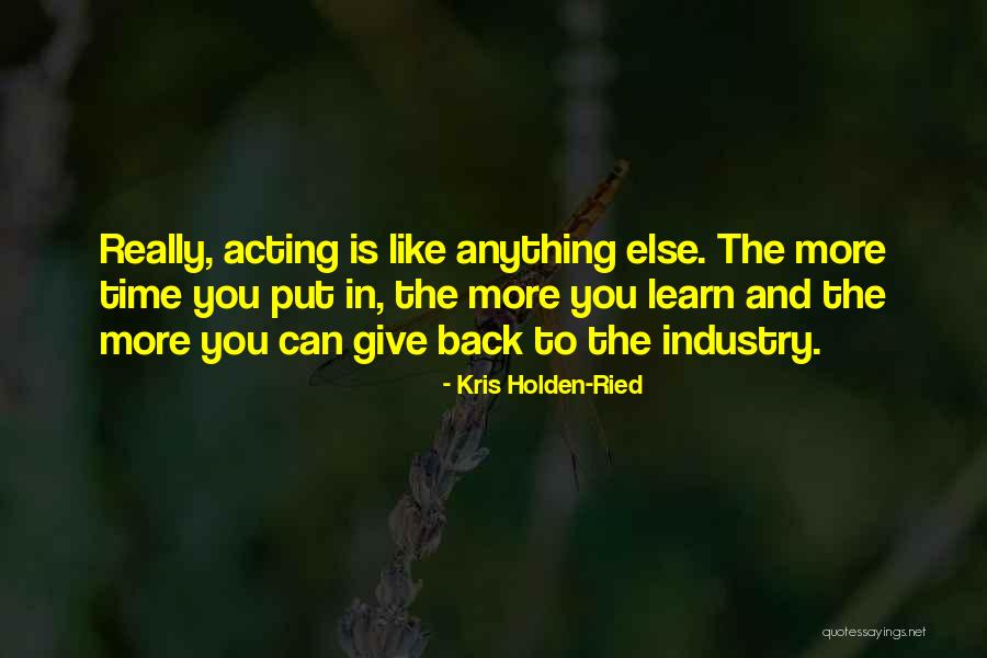 Kris Holden-Ried Quotes 629762