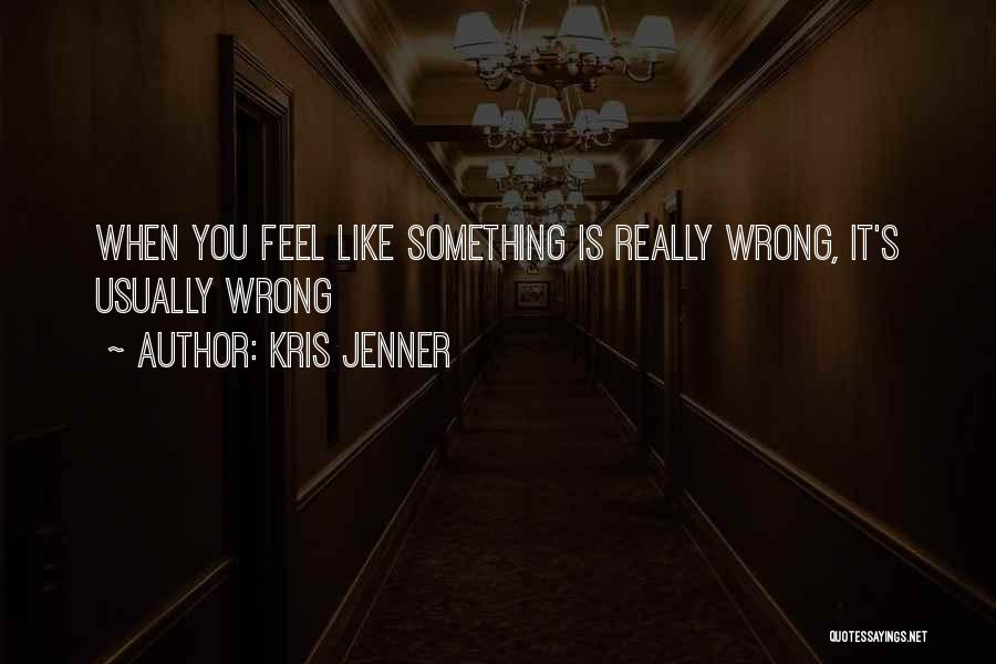 Kris Jenner Quotes 1268553