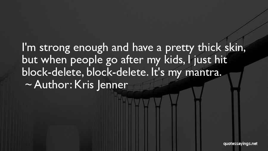 Kris Jenner Quotes 1318803