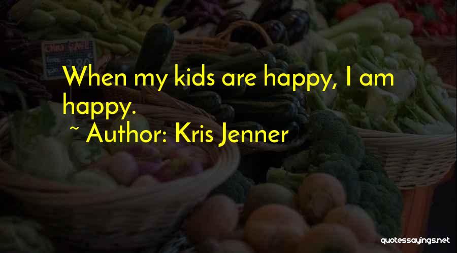 Kris Jenner Quotes 1796124