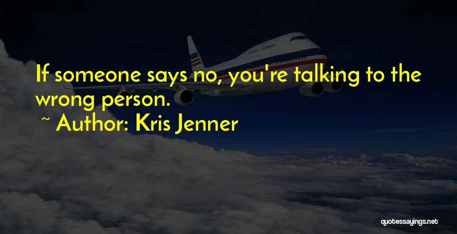 Kris Jenner Quotes 491928