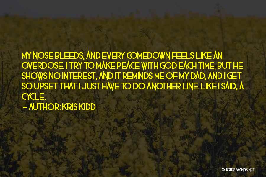 Kris Kidd Quotes 215462