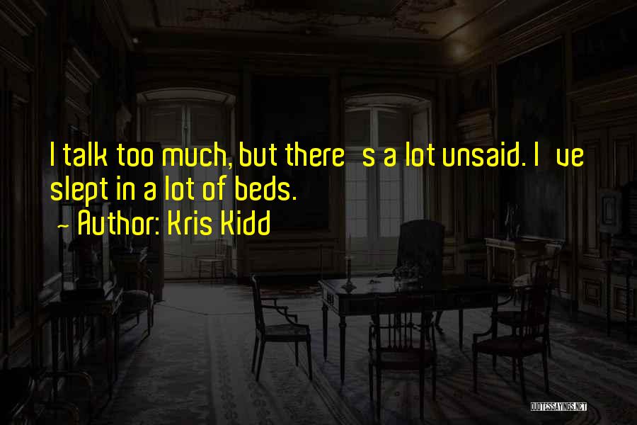 Kris Kidd Quotes 858056