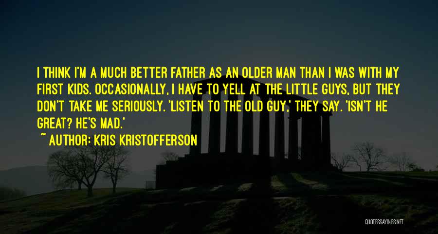 Kris Kristofferson Quotes 1686912