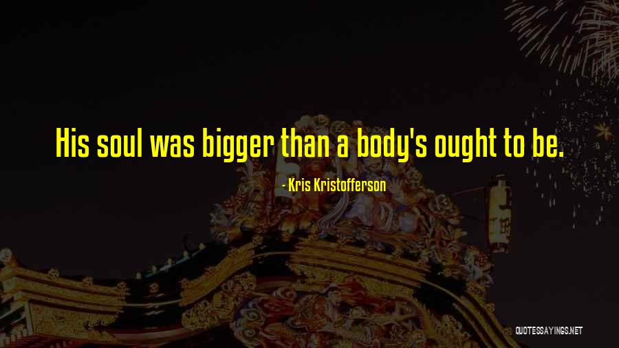 Kris Kristofferson Quotes 2223794 Kris Kristofferson Quotes 2223794