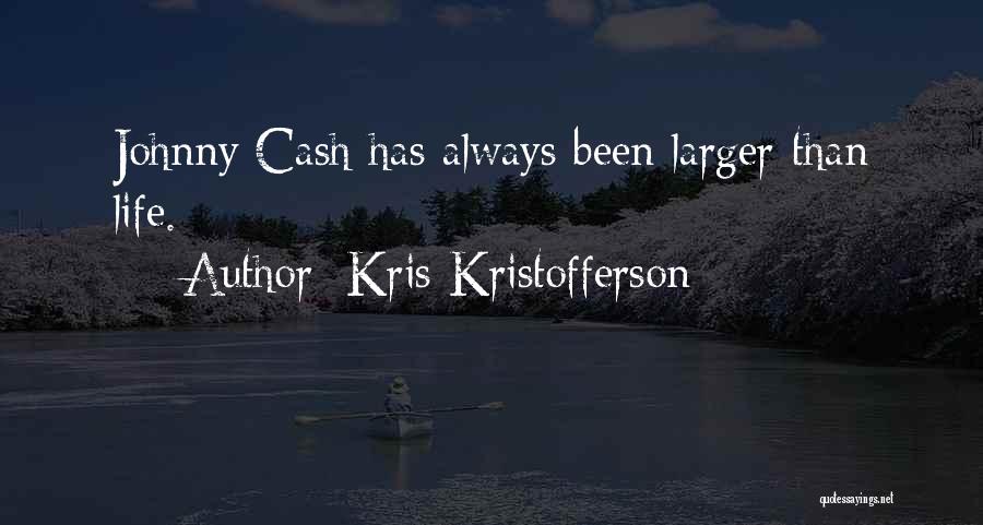 Kris Kristofferson Quotes 267663