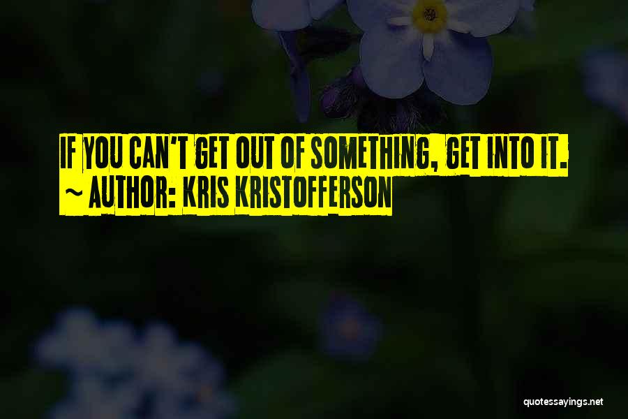 Kris Kristofferson Quotes 540684