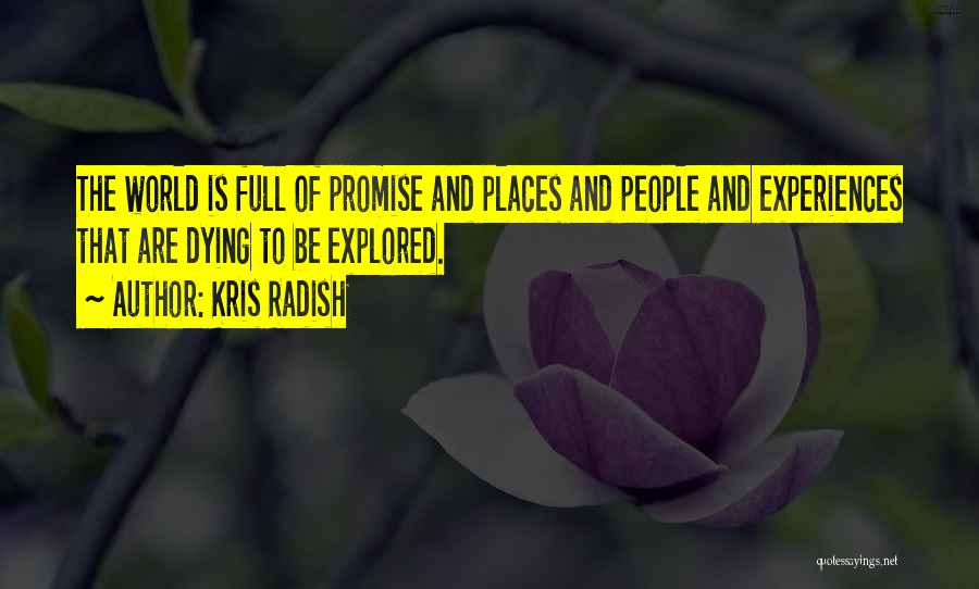 Kris Radish Quotes 961536