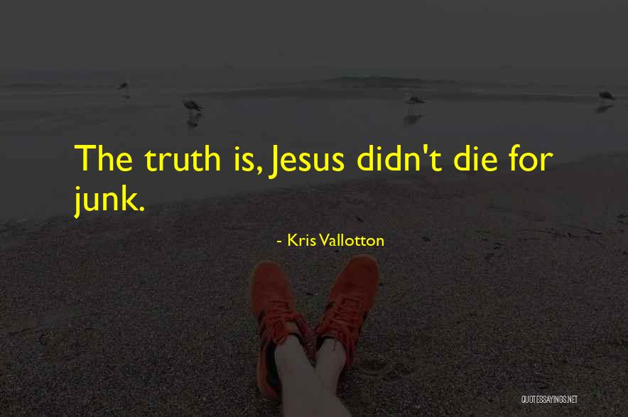 Kris Vallotton Quotes 224932