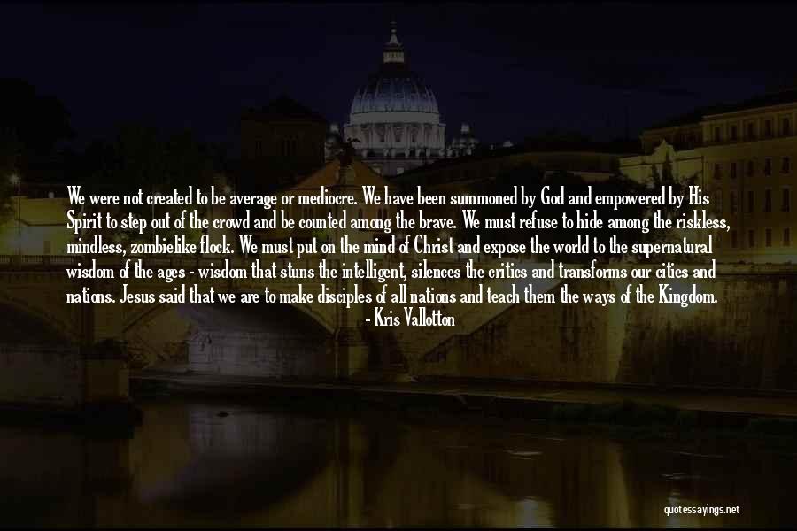 Kris Vallotton Quotes 417685 Kris Vallotton Quotes 417685