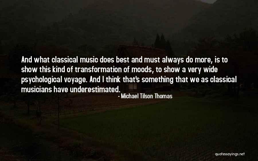 Kriselle Quotes By Michael Tilson Thomas Kriselle Quotes By Michael Tilson Thomas