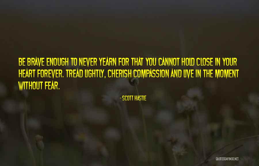 Krishanu Dey Quotes By Scott Hastie Krishanu Dey Quotes By Scott Hastie