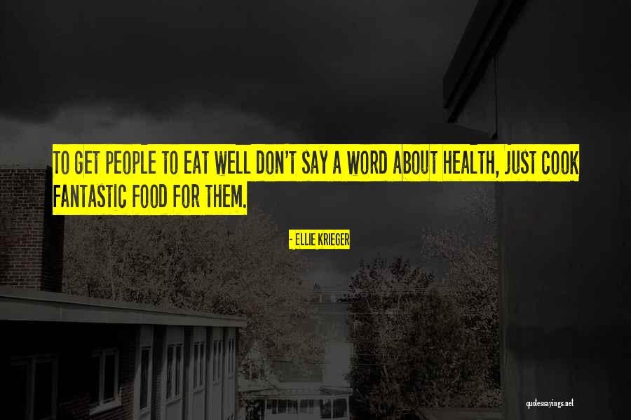 Krishanu Kaushik Quotes By Ellie Krieger Krishanu Kaushik Quotes By Ellie Krieger