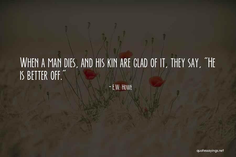 Krishawn Mcintosh Quotes By E.W. Howe Krishawn Mcintosh Quotes By E.W. Howe