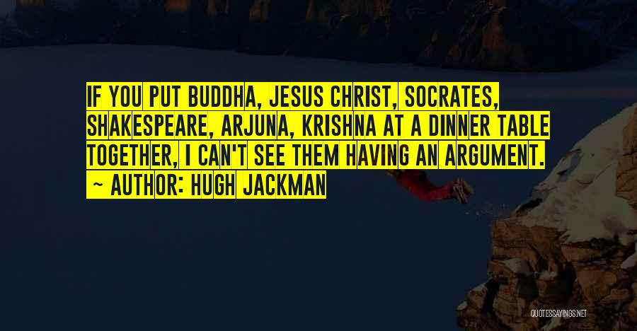 Krishna Arjuna Quotes By Hugh Jackman