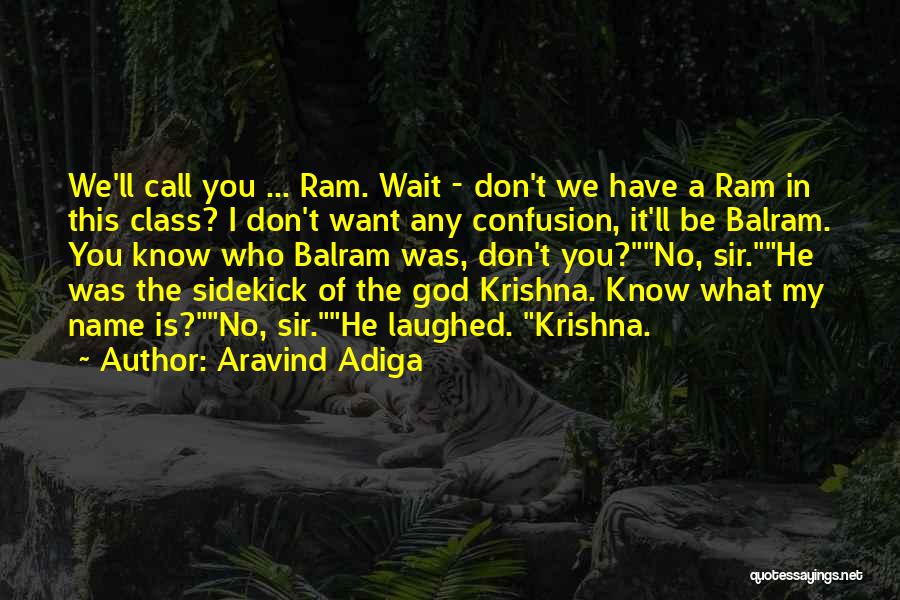 Krishna Balram Quotes By Aravind Adiga