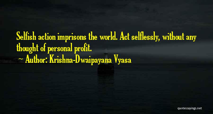 Krishna-Dwaipayana Vyasa Quotes 102400