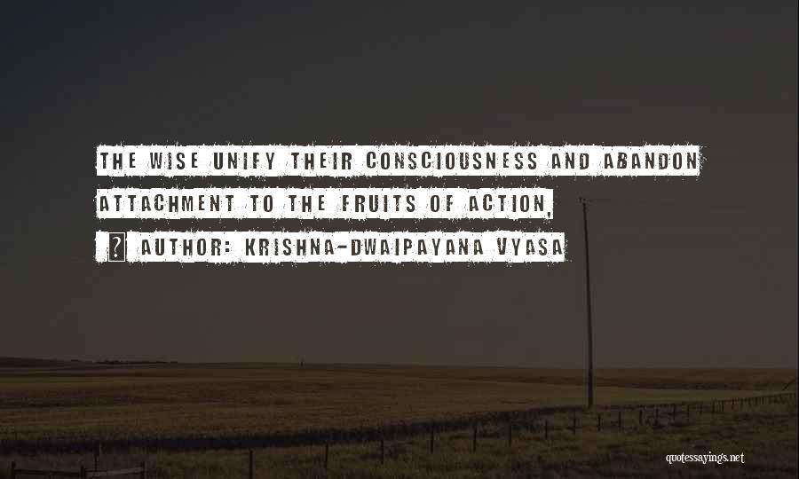 Krishna-Dwaipayana Vyasa Quotes 1641027