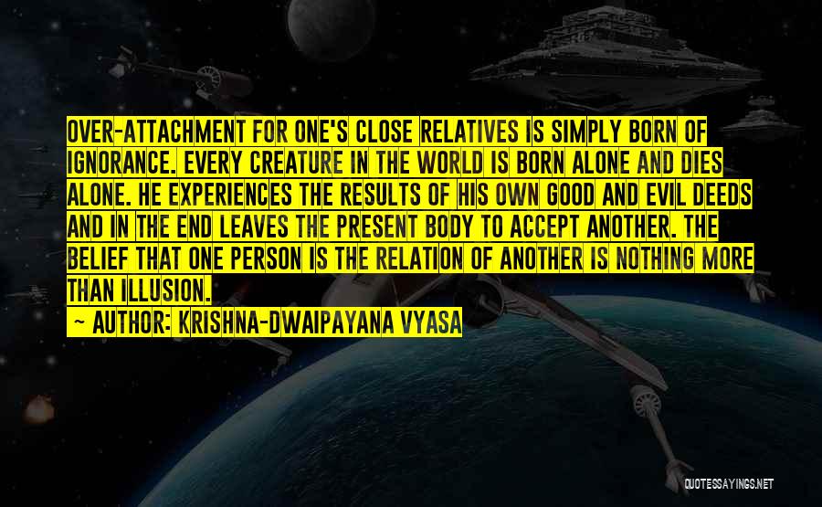 Krishna-Dwaipayana Vyasa Quotes 527978