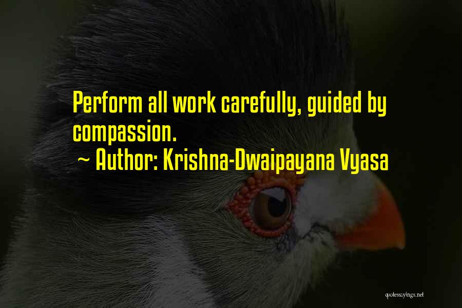 Krishna-Dwaipayana Vyasa Quotes 713240