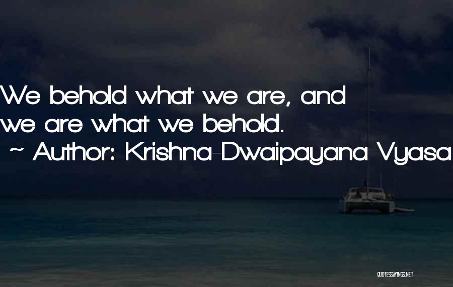 Krishna-Dwaipayana Vyasa Quotes 912655