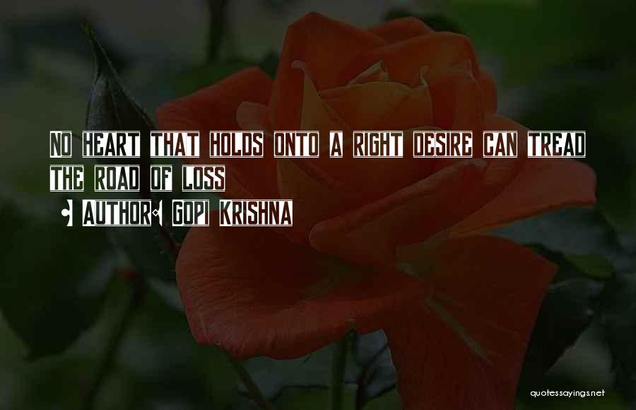Krishna Gopi Quotes By Gopi Krishna
