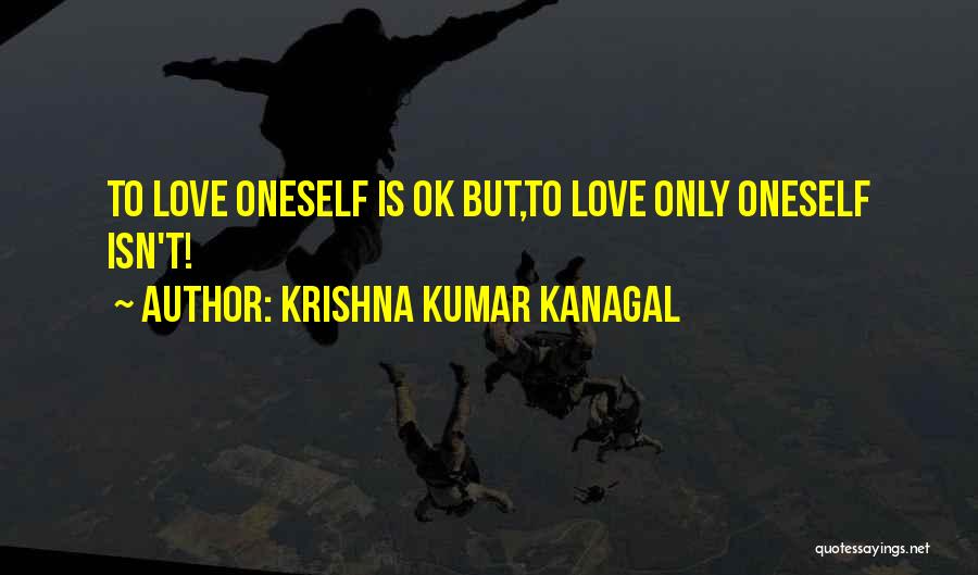 Krishna Kumar Kanagal Quotes 2210246