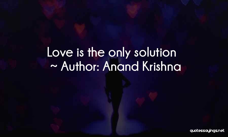 Krishna Love Quotes By Anand Krishna