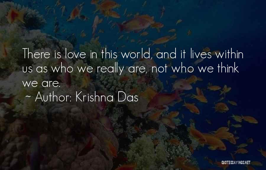 Krishna Love Quotes By Krishna Das