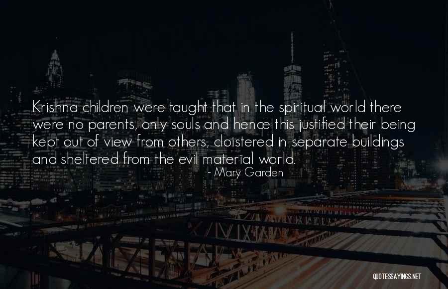 Krishna Quotes By Mary Garden Krishna Quotes By Mary Garden