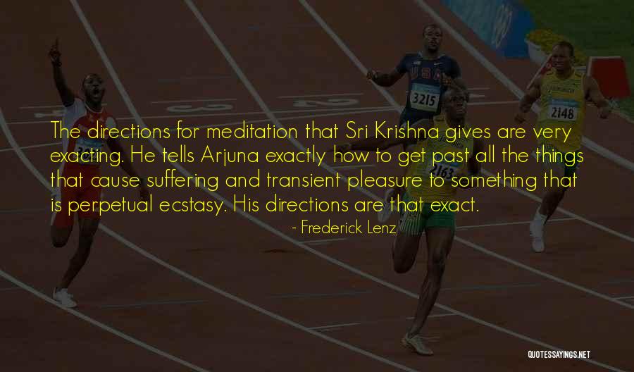 Krishna To Arjuna Quotes By Frederick Lenz