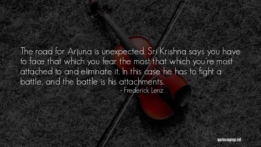 Krishna To Arjuna Quotes By Frederick Lenz