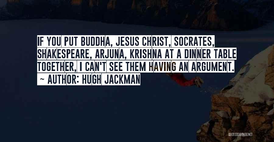 Krishna To Arjuna Quotes By Hugh Jackman