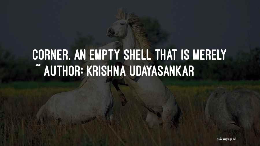Krishna Udayasankar Quotes 422085